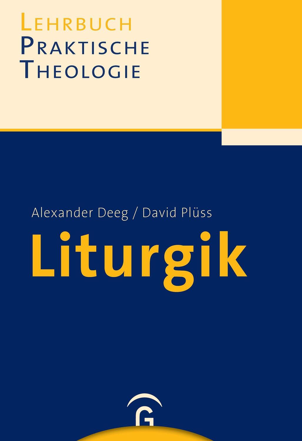Cover: 9783579059914 | Liturgik | Alexander Deeg (u. a.) | Taschenbuch | Deutsch | 2021