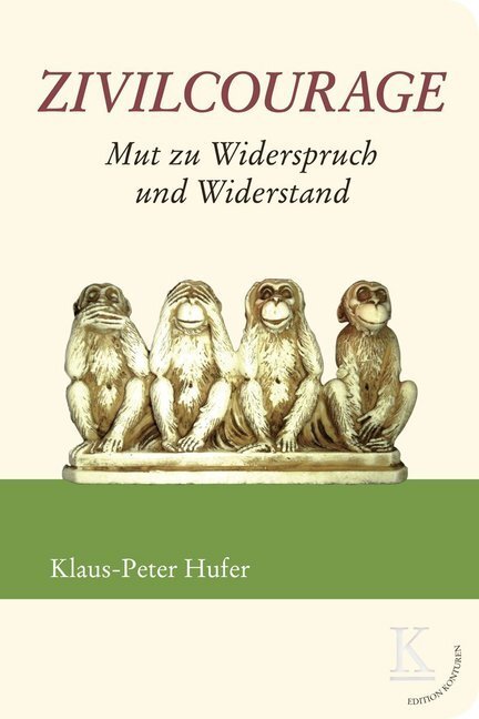 Cover: 9783902968494 | Zivilcourage | Mut zu Widerspruch und Widerstand | Klaus-Peter Hufer