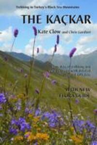 Cover: 9780957154704 | The Kackar | Trekking in Turkey's Black Sea Mountains | Taschenbuch