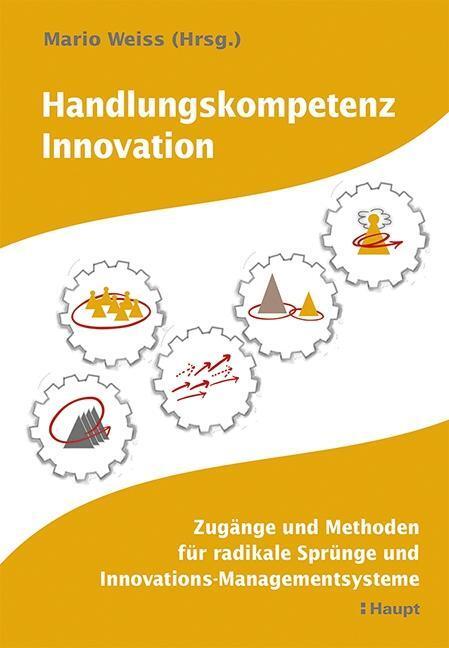 Cover: 9783258079882 | Handlungskompetenz Innovation | Buch | 225 S. | Deutsch | 2016