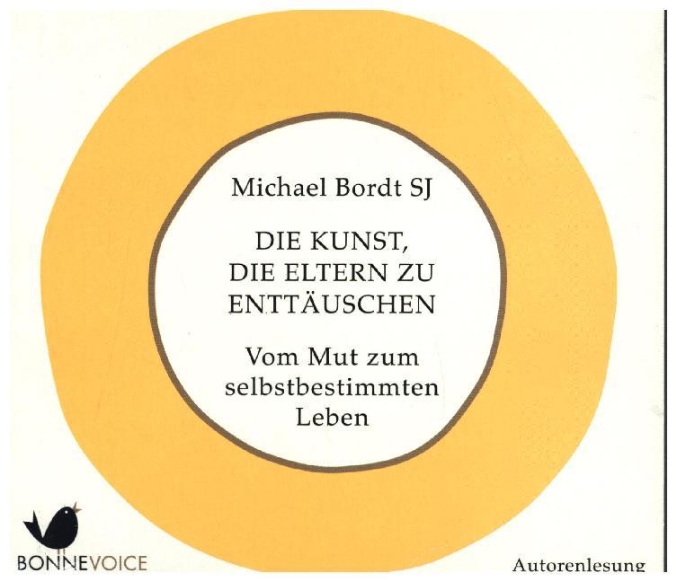 Cover: 9783945095201 | Die Kunst, die Eltern zu enttäuschen, 2 Audio-CDs | Michael Bordt SJ