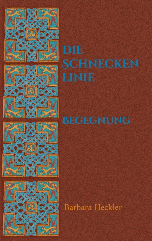 Cover: 9783755793052 | Die Schneckenlinie | Begegnung | Barbara Heckler | Taschenbuch | 2022