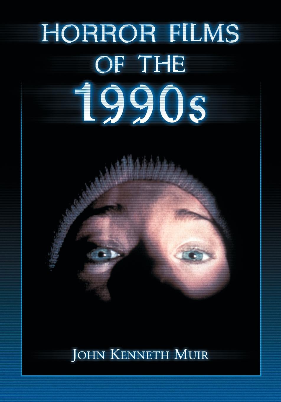Cover: 9781476679013 | Horror Films of the 1990s | John Kenneth Muir | Taschenbuch | Englisch