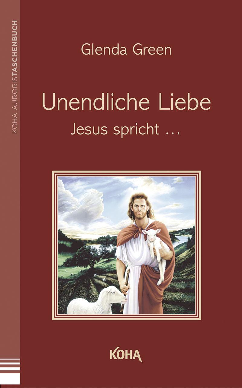 Cover: 9783867281263 | Unendliche Liebe | Jesus spricht | Glenda Green | Taschenbuch | 2010