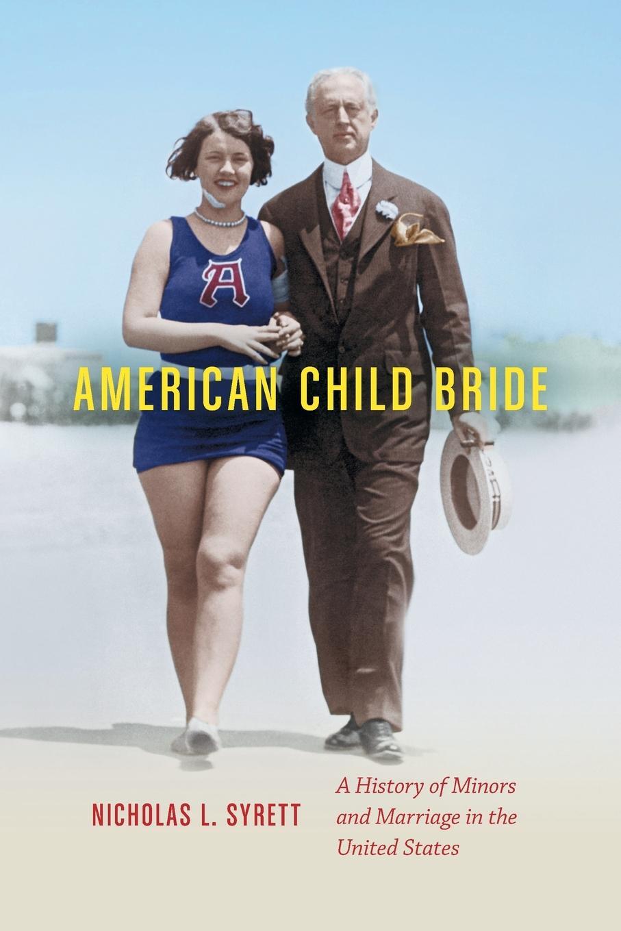Cover: 9781469645551 | American Child Bride | Nicholas L. Syrett | Taschenbuch | Paperback