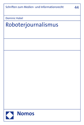 Cover: 9783848760794 | Roboterjournalismus | Dominic Habel | Taschenbuch | 344 S. | Deutsch