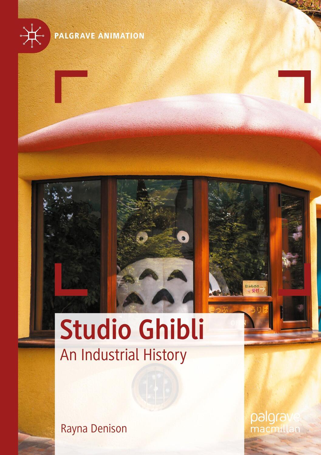 Cover: 9783031168468 | Studio Ghibli | An Industrial History | Rayna Denison | Taschenbuch