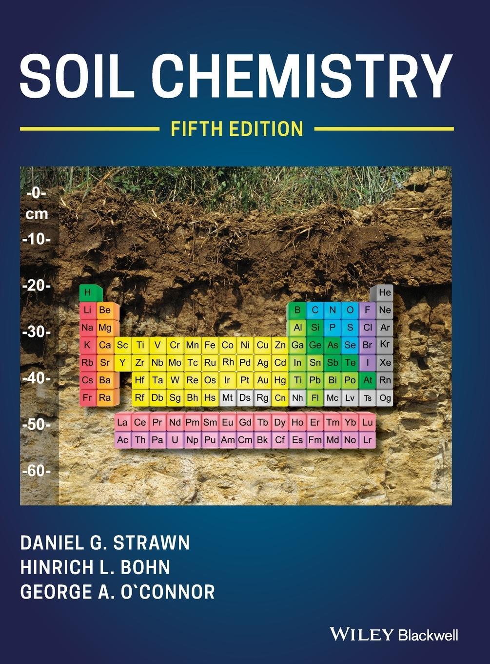 Cover: 9781119515180 | Soil Chemistry | Daniel G. Strawn (u. a.) | Buch | Gebunden | Englisch