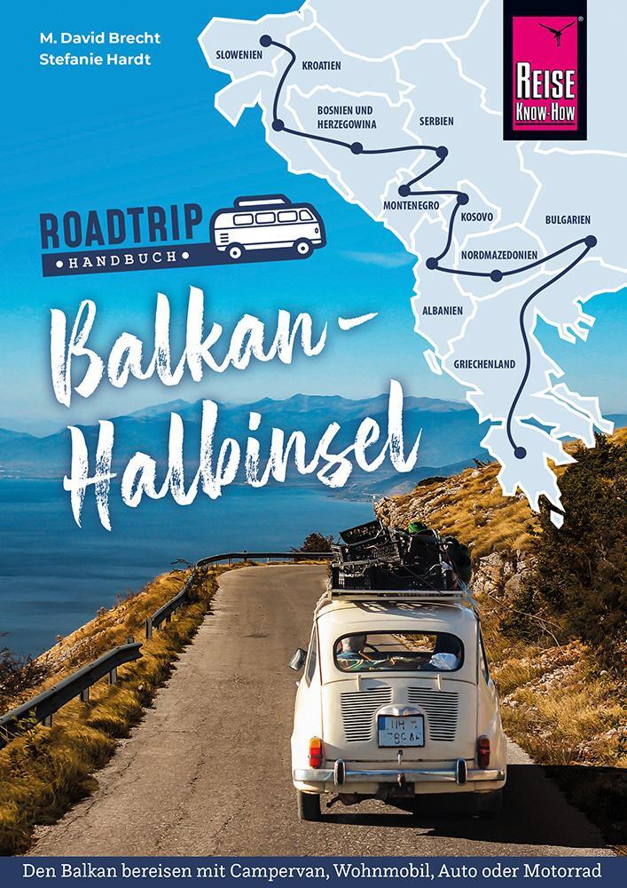 Cover: 9783831737482 | Reise Know-How Roadtrip Handbuch Balkan-Halbinsel | Brecht (u. a.)