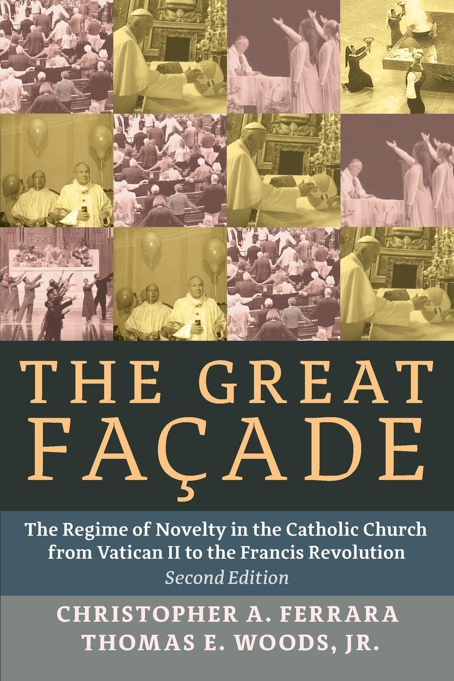 Cover: 9781621381495 | The Great Facade | Christopher A. Ferrara (u. a.) | Taschenbuch | 2015