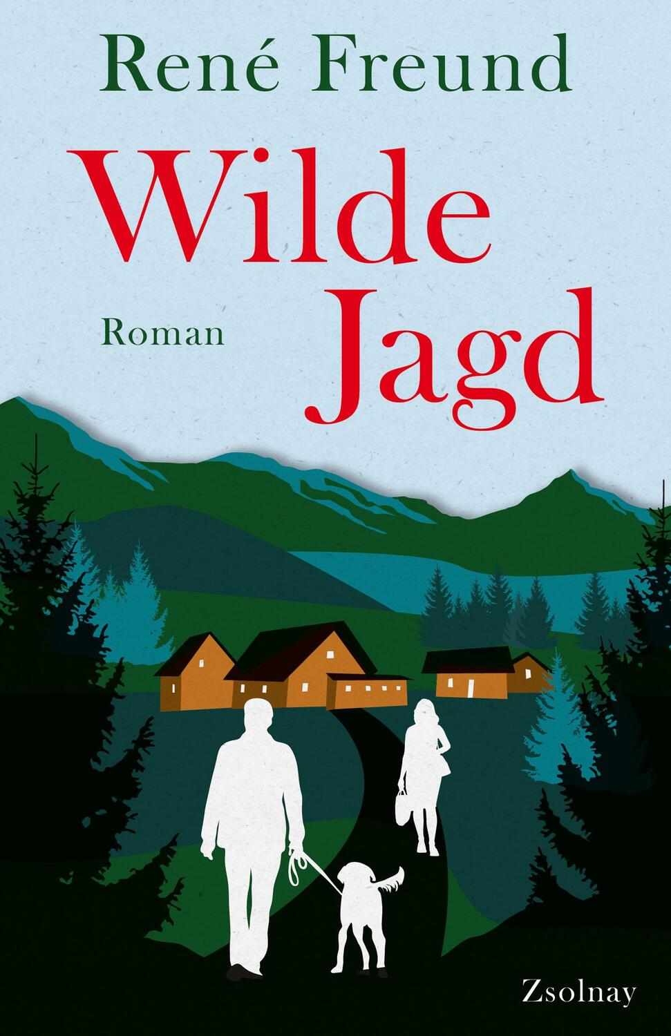 Cover: 9783552073678 | Wilde Jagd | Roman | René Freund | Taschenbuch | Deutsch | 2023