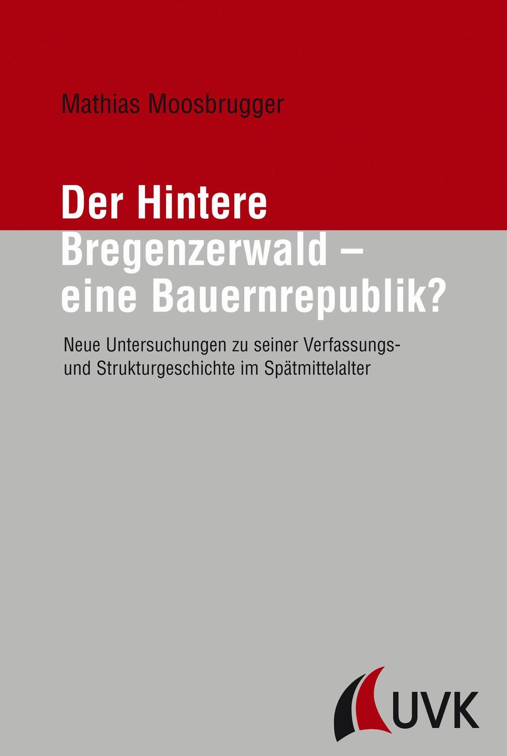 Cover: 9783867641616 | Der Hintere Bregenzerwald ¿ eine Bauernrepublik? | Mathias Moosbrugger