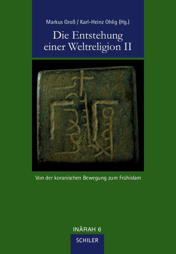 Cover: 9783899303452 | Die Entstehung einer Weltreligion II | Karl-Heinz Ohlig (u. a.) | Buch