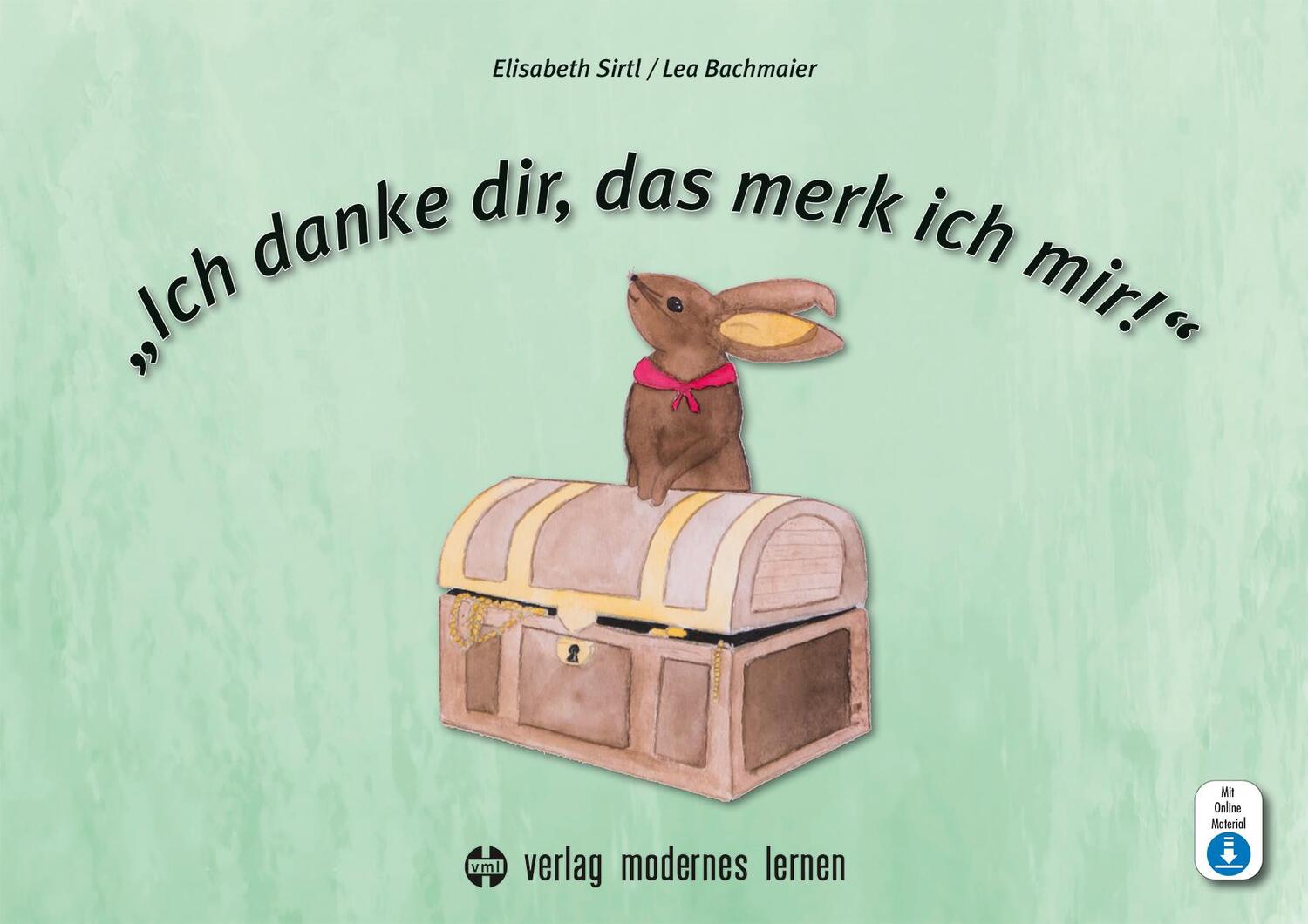 Cover: 9783808009192 | "Ich danke dir, das merk ich mir!" | Elisabeth Sirtl (u. a.) | Buch