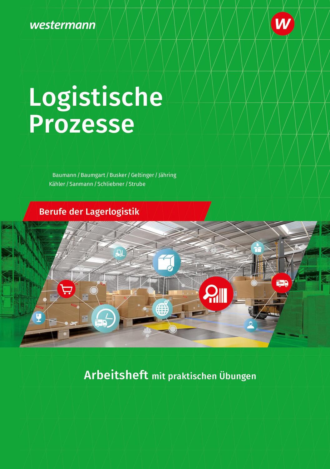 Cover: 9783427315643 | Logistische Prozesse. Berufe der Lagerlogistik: Arbeitsheft | Buch