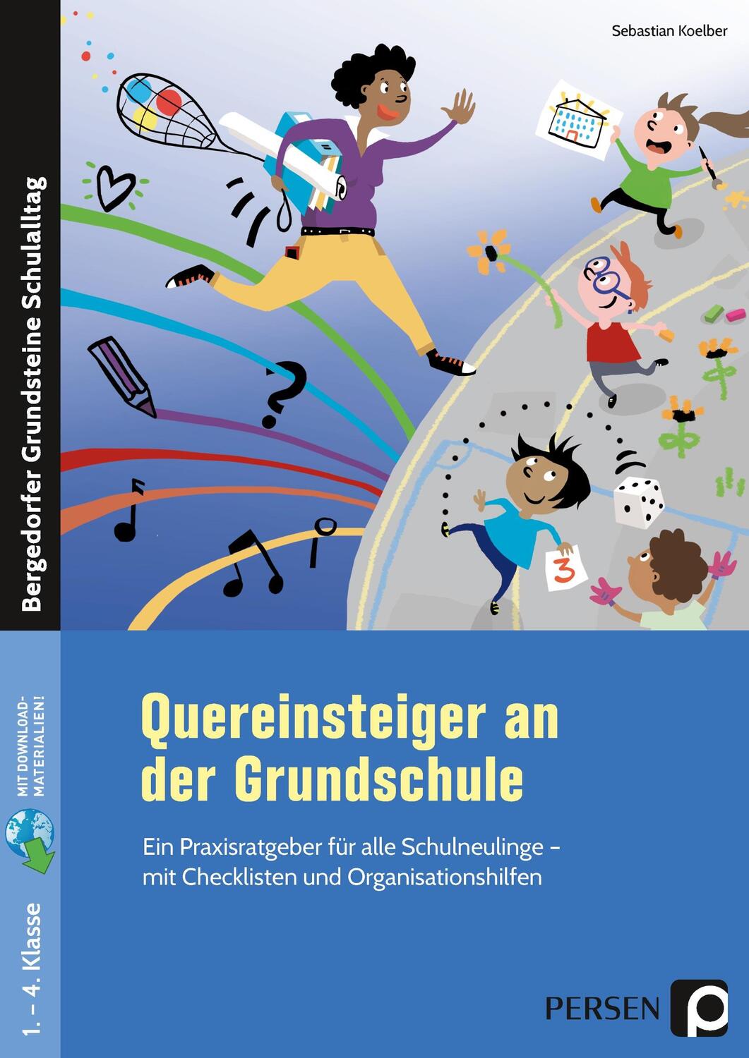 Cover: 9783403201977 | Quereinsteiger an der Grundschule | Sebastian Koelber | Bundle | 2020