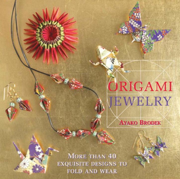 Cover: 9781568363684 | Origami Jewelry | More than 40 Exquisite Designs to Fold and Wear