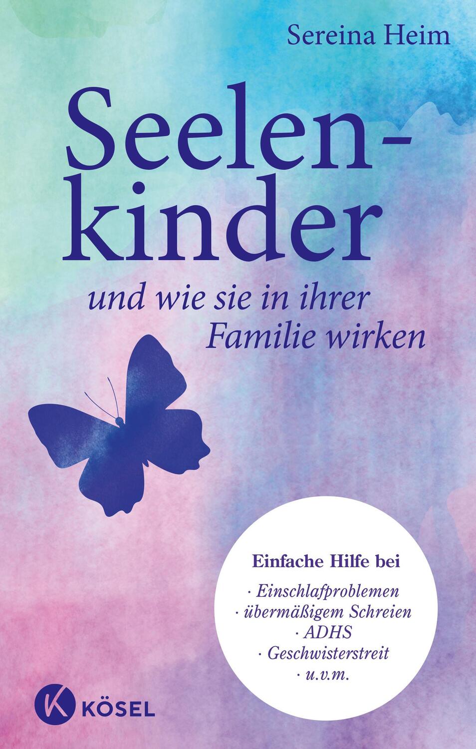 Cover: 9783466310944 | Seelenkinder und wie sie in ihrer Familie wirken | Sereina Heim | Buch