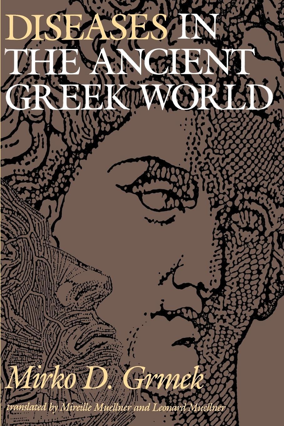 Cover: 9780801842252 | Diseases in the Ancient Greek World | Mirko D. Grmek | Taschenbuch