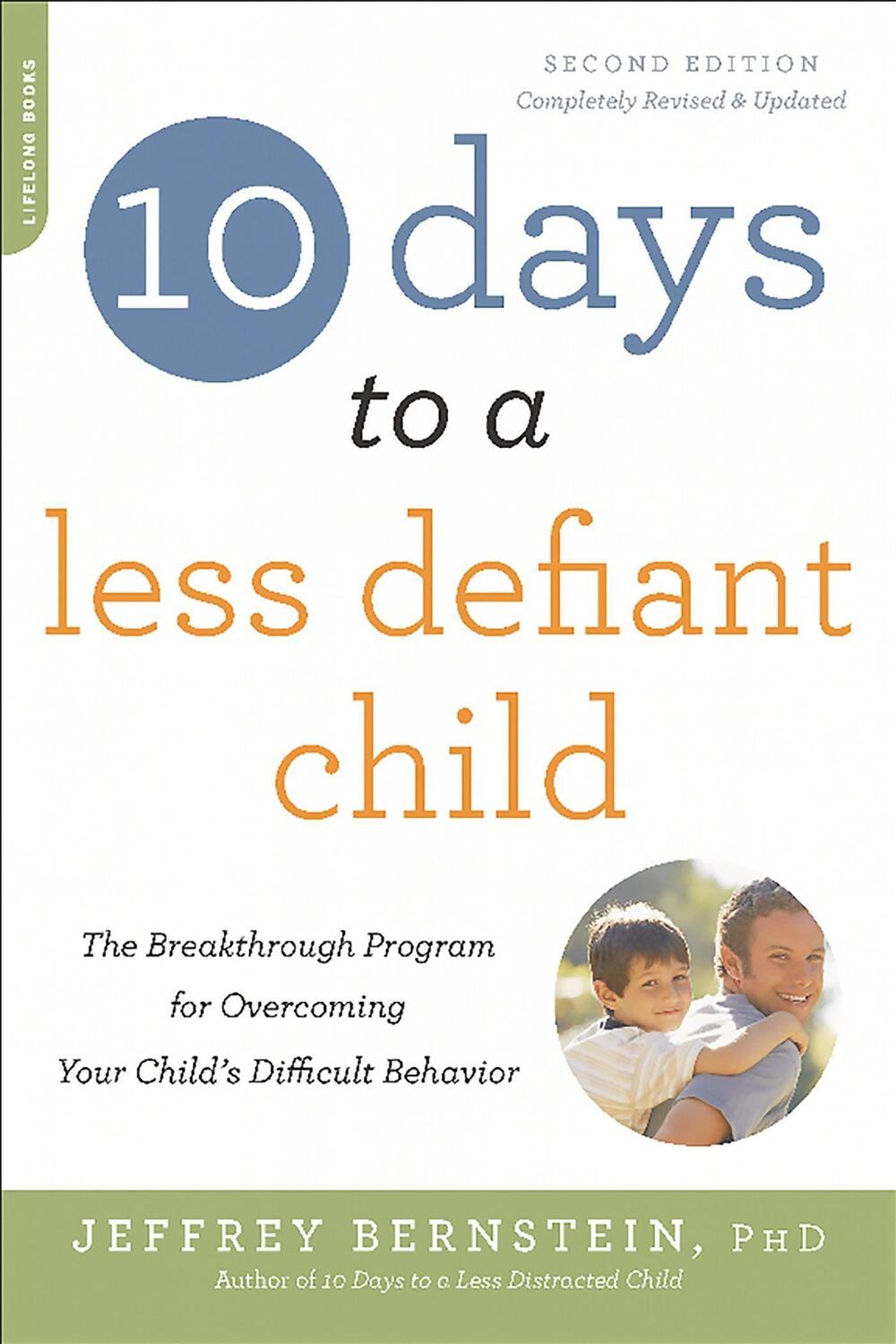 Cover: 9780738218236 | 10 Days to a Less Defiant Child, second edition | Bernstein | Buch
