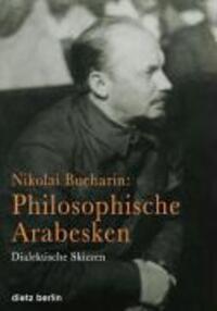 Cover: 9783320020644 | Nikolai Bucharin: Philosophische Arabesken | Buch | 464 S. | Deutsch