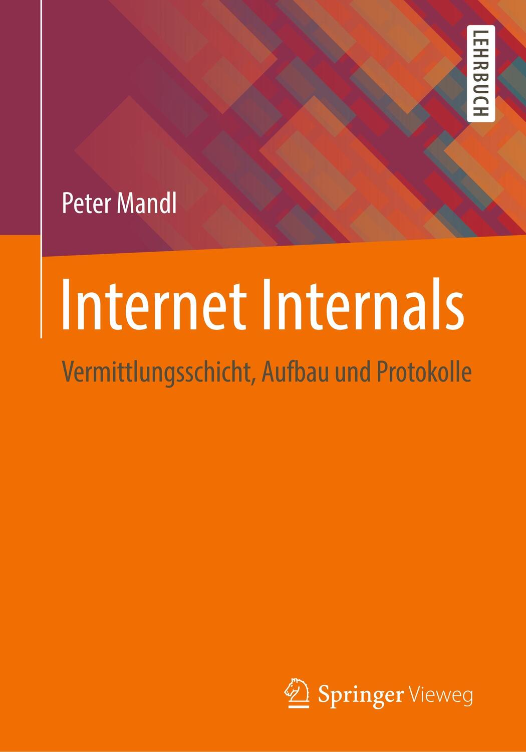Cover: 9783658235352 | Internet Internals | Vermittlungsschicht, Aufbau und Protokolle | Buch