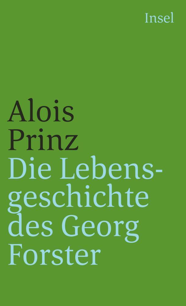 Cover: 9783458350538 | Die Lebensgeschichte des Georg Forster | Das Paradies ist nirgendwo