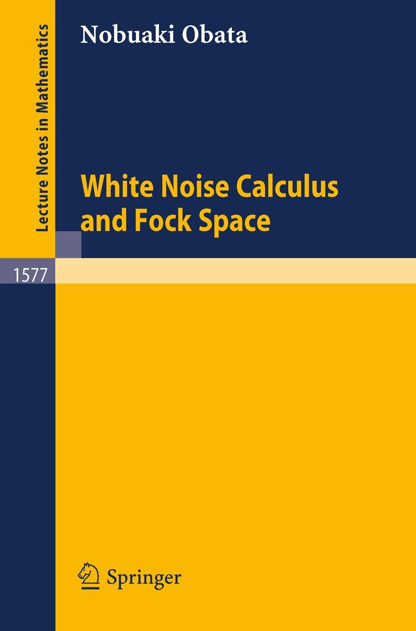 Cover: 9783540579854 | White Noise Calculus and Fock Space | Nobuaki Obata | Taschenbuch | x