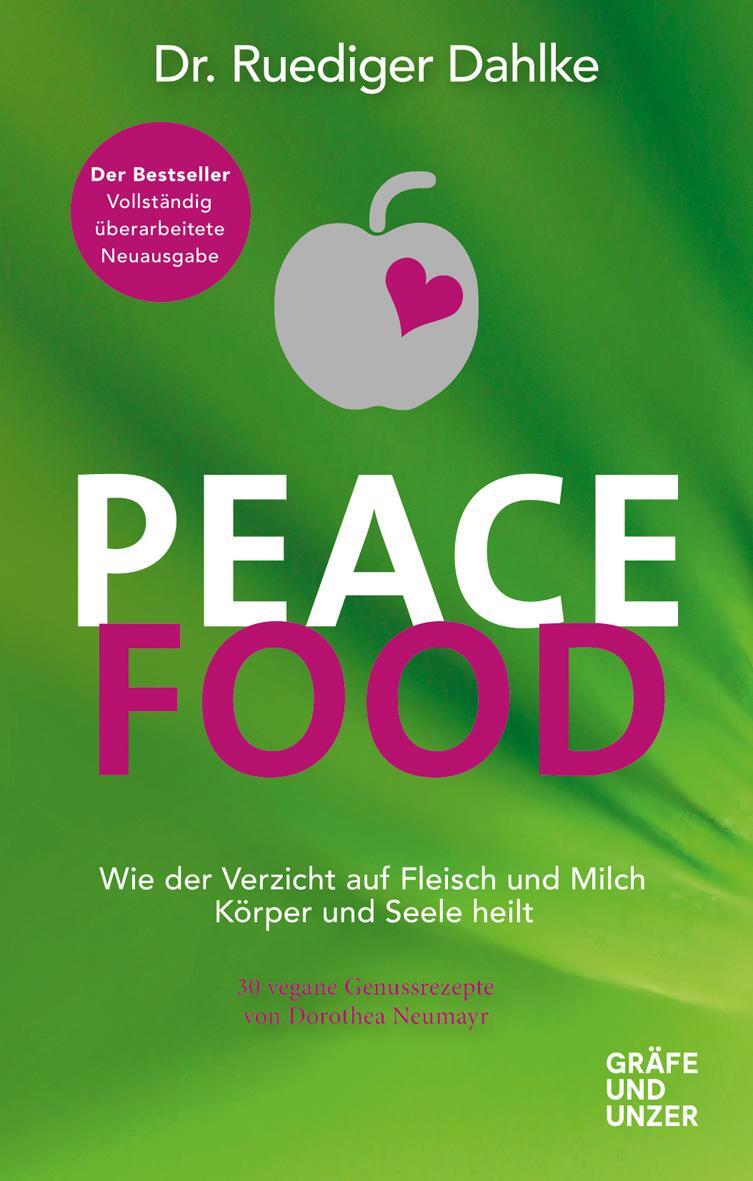 Cover: 9783833875885 | Peace Food | Ruediger Dahlke | Buch | Gräfe und Unzer Einzeltitel