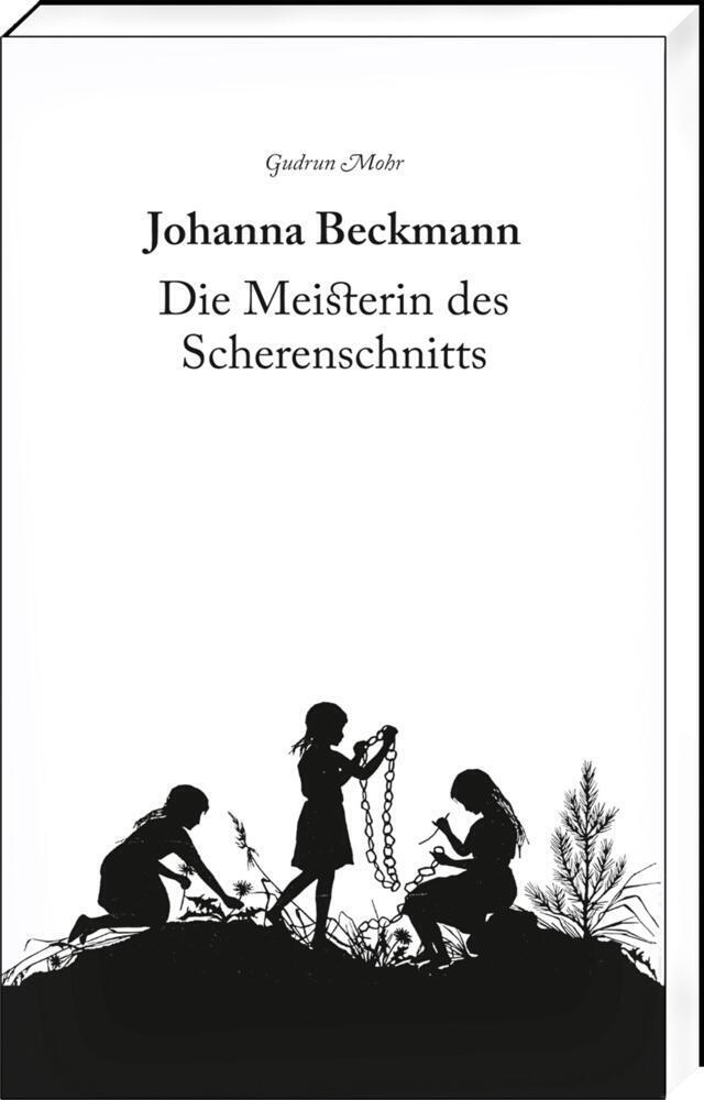 Cover: 9783941683785 | Johanna Beckmann | Die Meisterin des Scherenschnitts | Gudrun Mohr