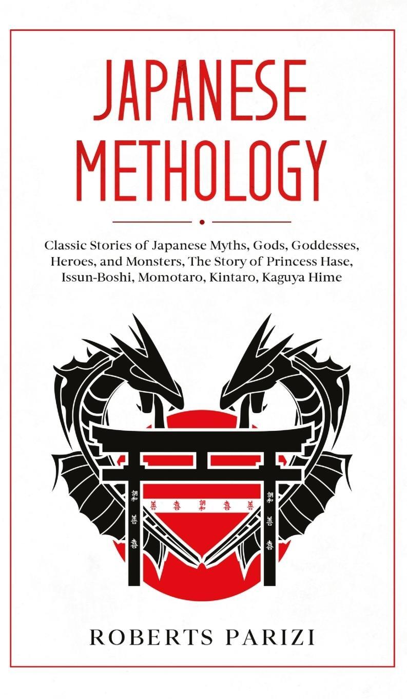 Cover: 9781801131100 | JAPANESE MYTHOLOGY | Roberts Parizi | Buch | Englisch | 2020