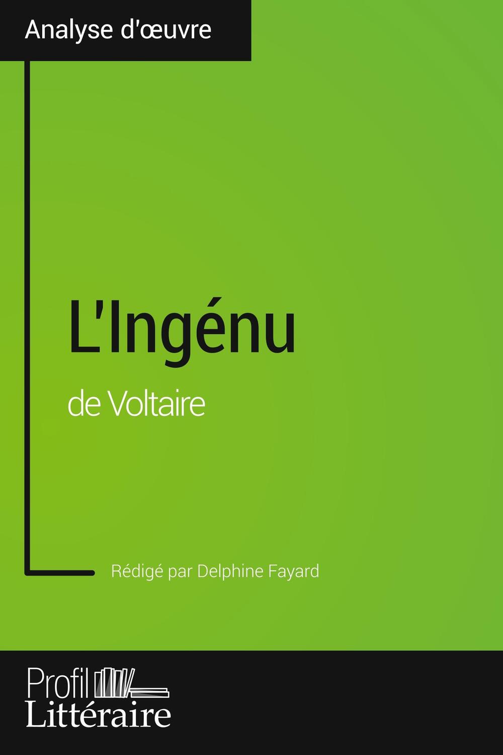 Cover: 9782806294142 | L'Ingénu de Voltaire (Analyse approfondie) | Delphine Fayard (u. a.)