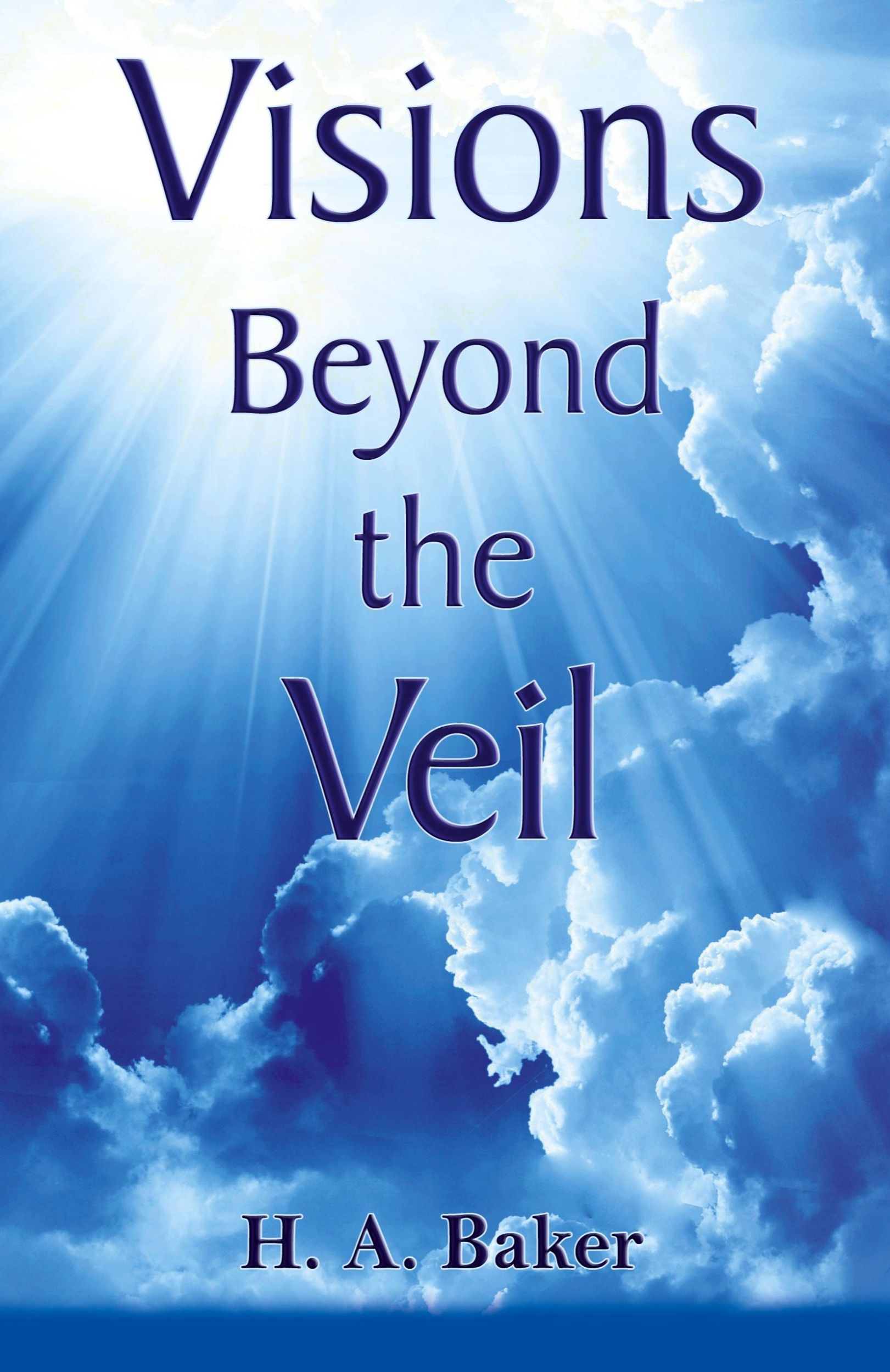 Cover: 9780988570290 | Visions Beyond the Veil | H. A. Baker | Taschenbuch | Englisch | 2013