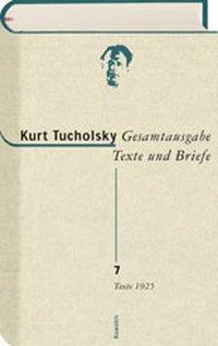 Cover: 9783498065362 | Gesamtausgabe Texte und Briefe 7 | Kurt Tucholsky | Buch | 976 S.