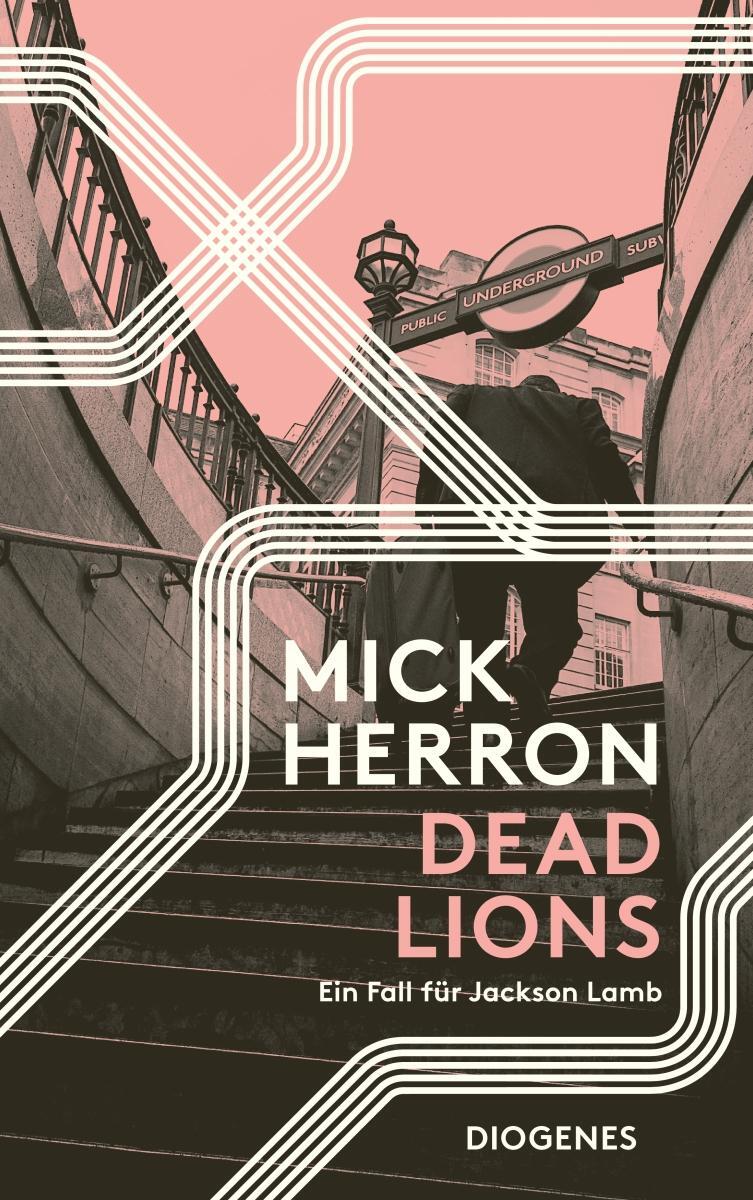 Cover: 9783257245554 | Dead Lions | Ein Fall für Jackson Lamb | Mick Herron | Taschenbuch