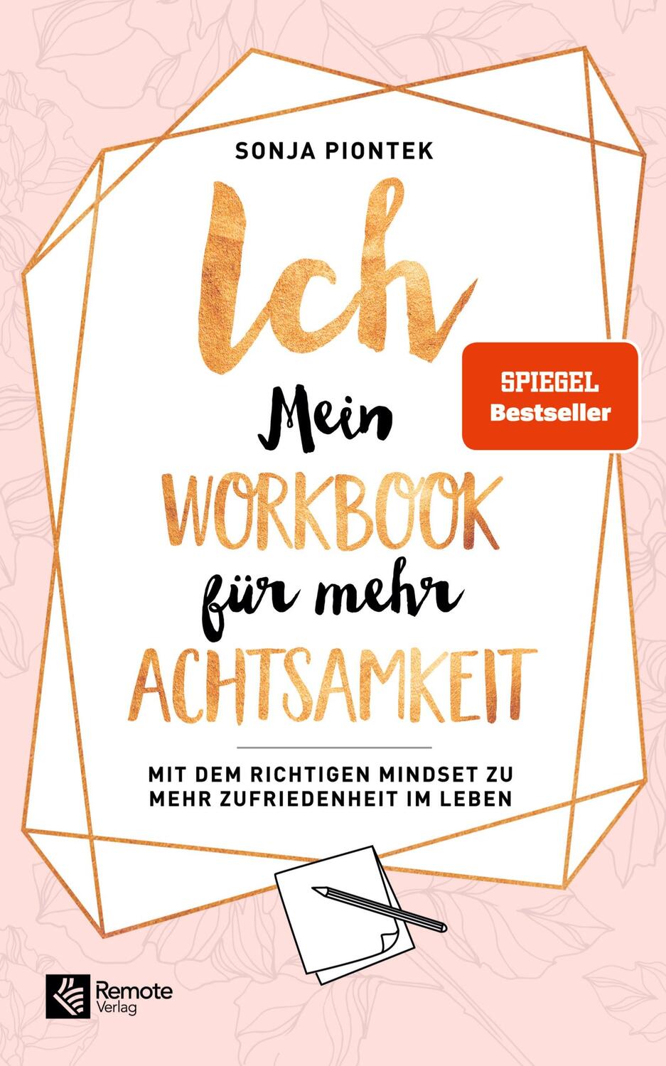 Cover: 9781955655958 | ICH - Mein Workbook für mehr Achtsamkeit | Sonja | Taschenbuch | 2023