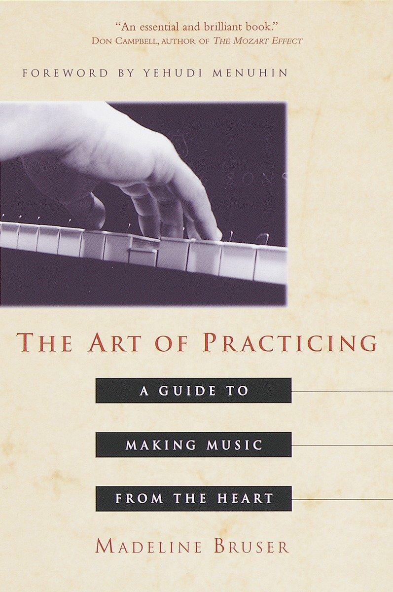 Cover: 9780609801772 | The Art of Practicing | A Guide to Making Music from the Heart | Buch