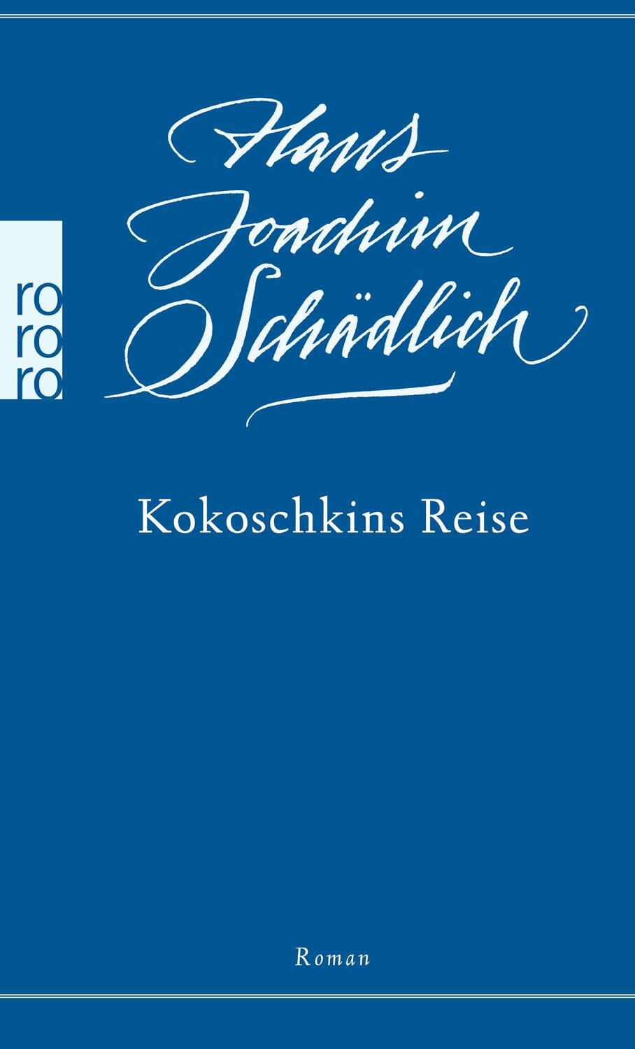Cover: 9783499268779 | Kokoschkins Reise | Hans Joachim Schädlich | Taschenbuch | Deutsch