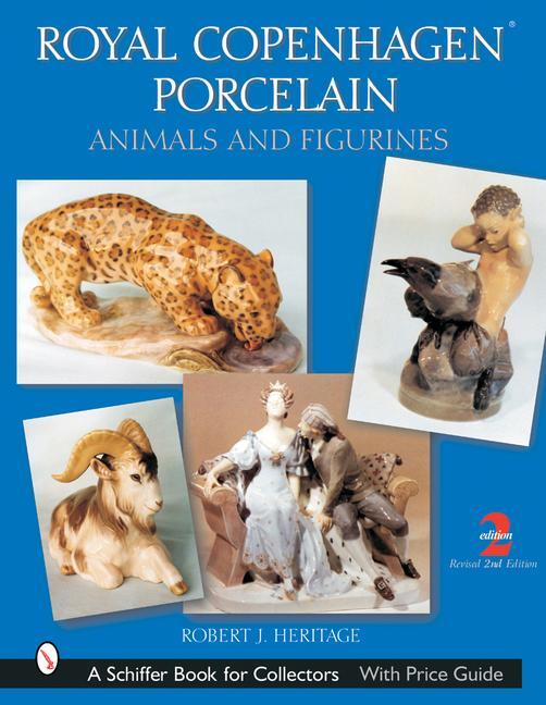 Cover: 9780764315725 | Royal Copenhagen Porcelain: Animals and Figurines | Robert J. Heritage