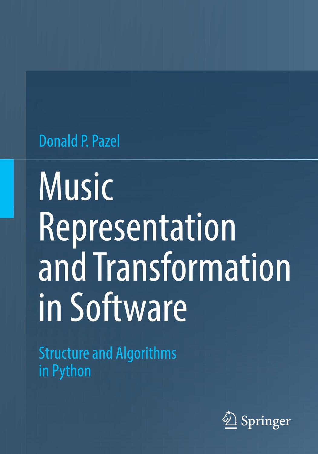 Cover: 9783030974718 | Music Representation and Transformation in Software | Donald P. Pazel