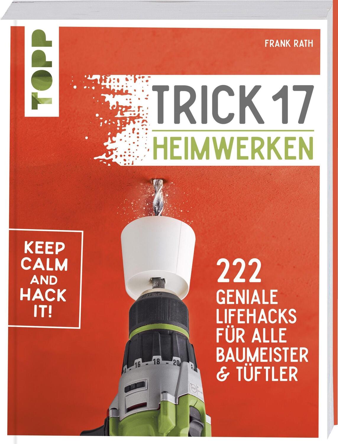 Cover: 9783772445477 | Trick 17 - Heimwerken | Frank Rath | Taschenbuch | Deutsch | 2021