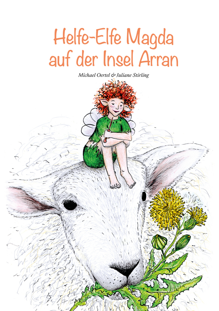 Cover: 9783956319426 | Helfe-Elfe Magda auf der Insel Arran | Michael Oertel | Buch | Deutsch