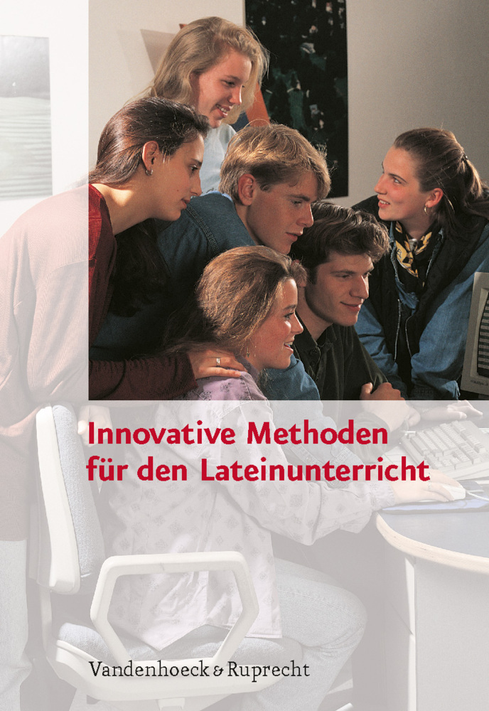 Cover: 9783525710470 | Innovative Methoden für den Lateinunterricht | Julia Drumm (u. a.)