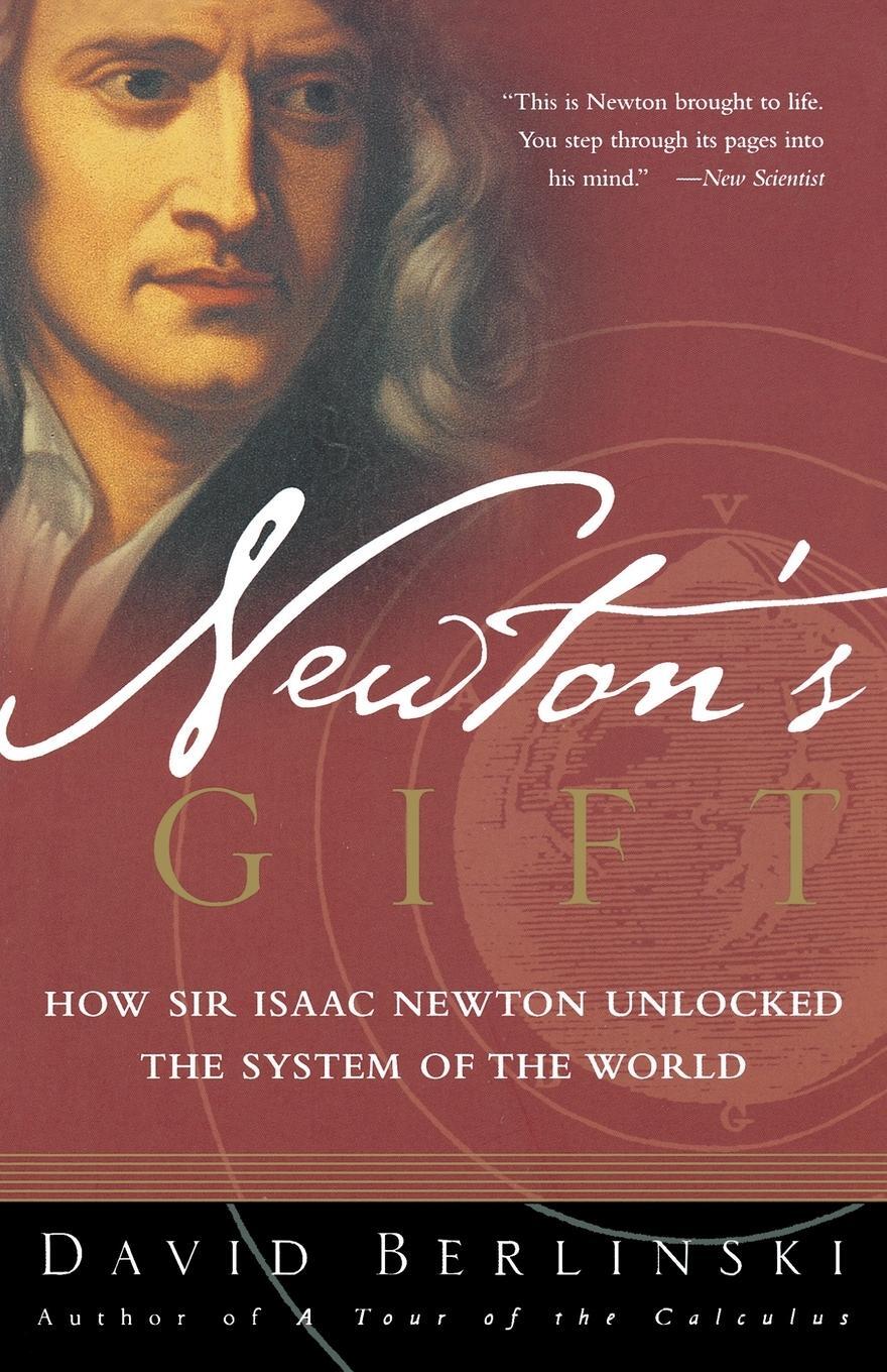 Cover: 9780743217767 | Newton's Gift | How Sir Isaac Newton Unlocked the System of the World