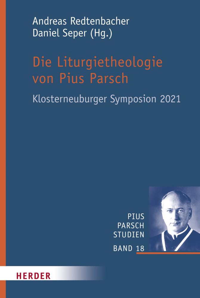 Cover: 9783451389207 | Die Liturgietheologie von Pius Parsch | Andreas Redtenbacher (u. a.)