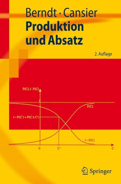 Cover: 9783540693406 | Produktion und Absatz | Adrienne Cansier (u. a.) | Taschenbuch | 2007