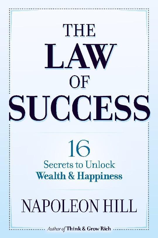 Cover: 9780486824833 | The Law of Success: 16 Secrets to Unlock Wealth and Happiness | Hill