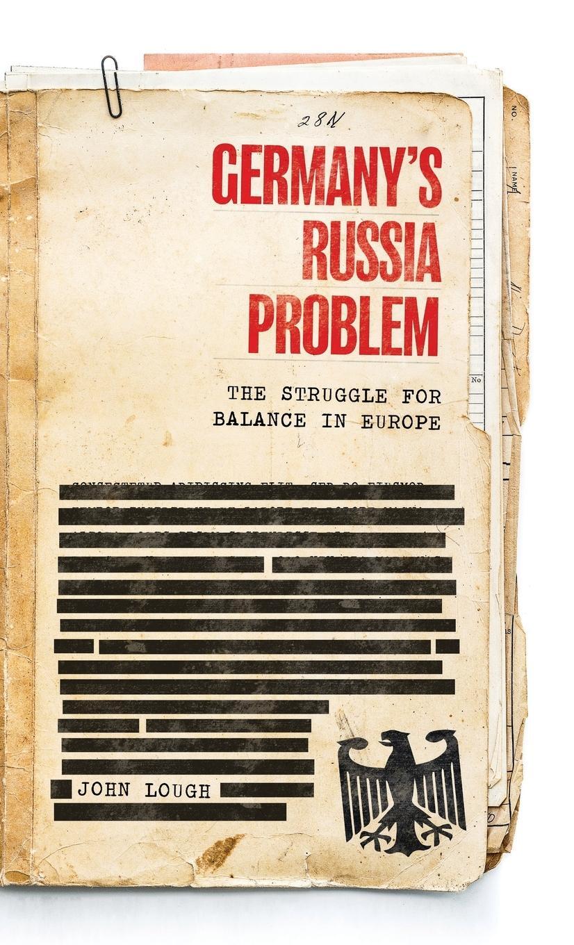 Cover: 9781526151506 | Germany's Russia problem | The struggle for balance in Europe | Lough