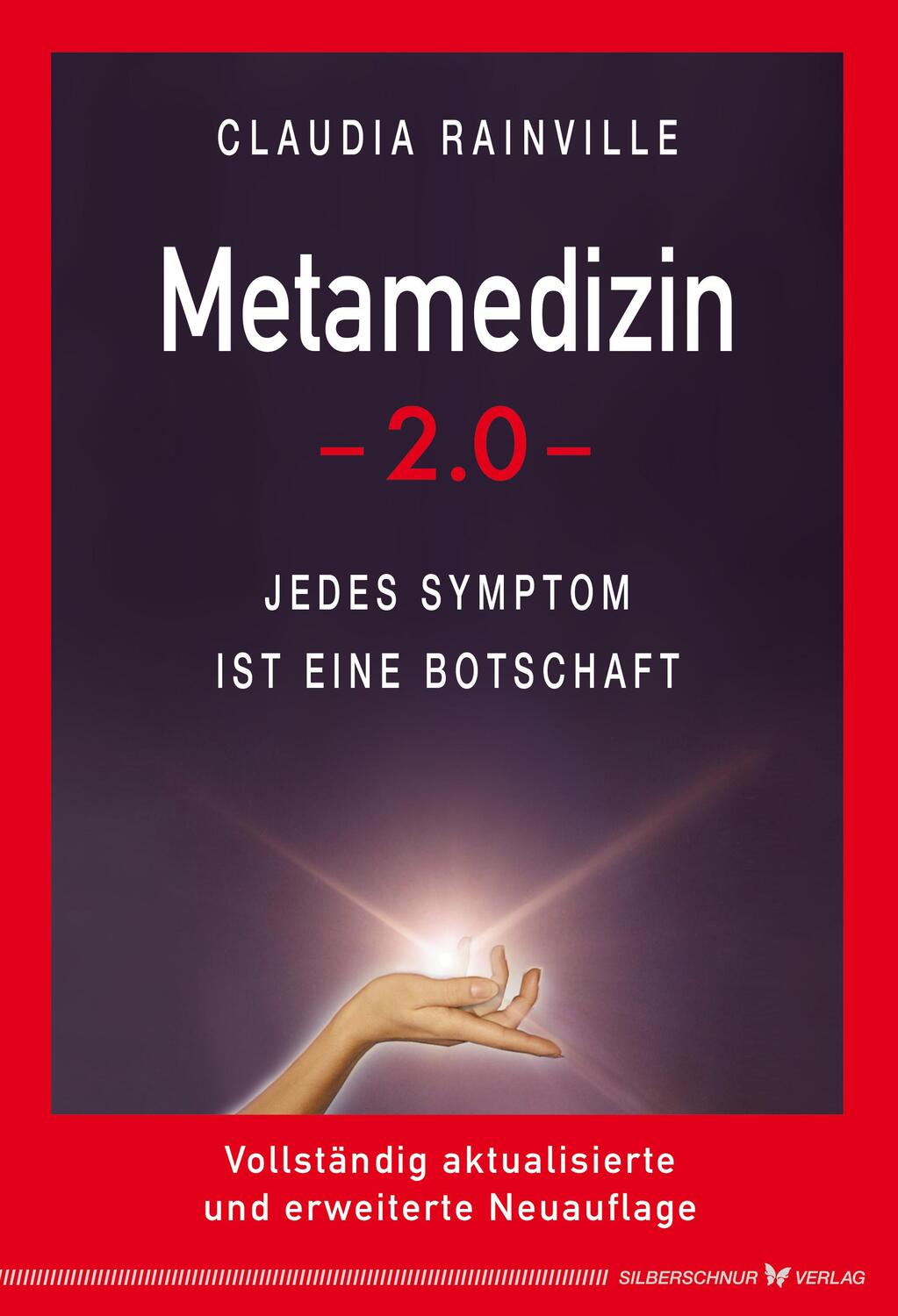 Cover: 9783969330005 | Metamedizin 2.0 | Jedes Symptom ist eine Botschaft | Claudia Rainville