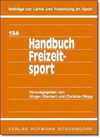 Cover: 9783778018415 | Handbuch Freizeitsport | Beiträge zur Lehre und Forschung im Sport